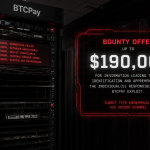 BTCPay Offers $190K Reward to Find Attackers Behind Bitcoin Payment Exploit